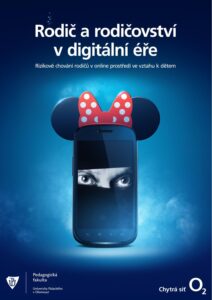 Rodič a rodičovství v digitální éře (rizikové chování rodičů v online prostředí ve vztahu k dětem) (Zdroj: Kopecký 2018, Pedagogická fakulta UPOL)